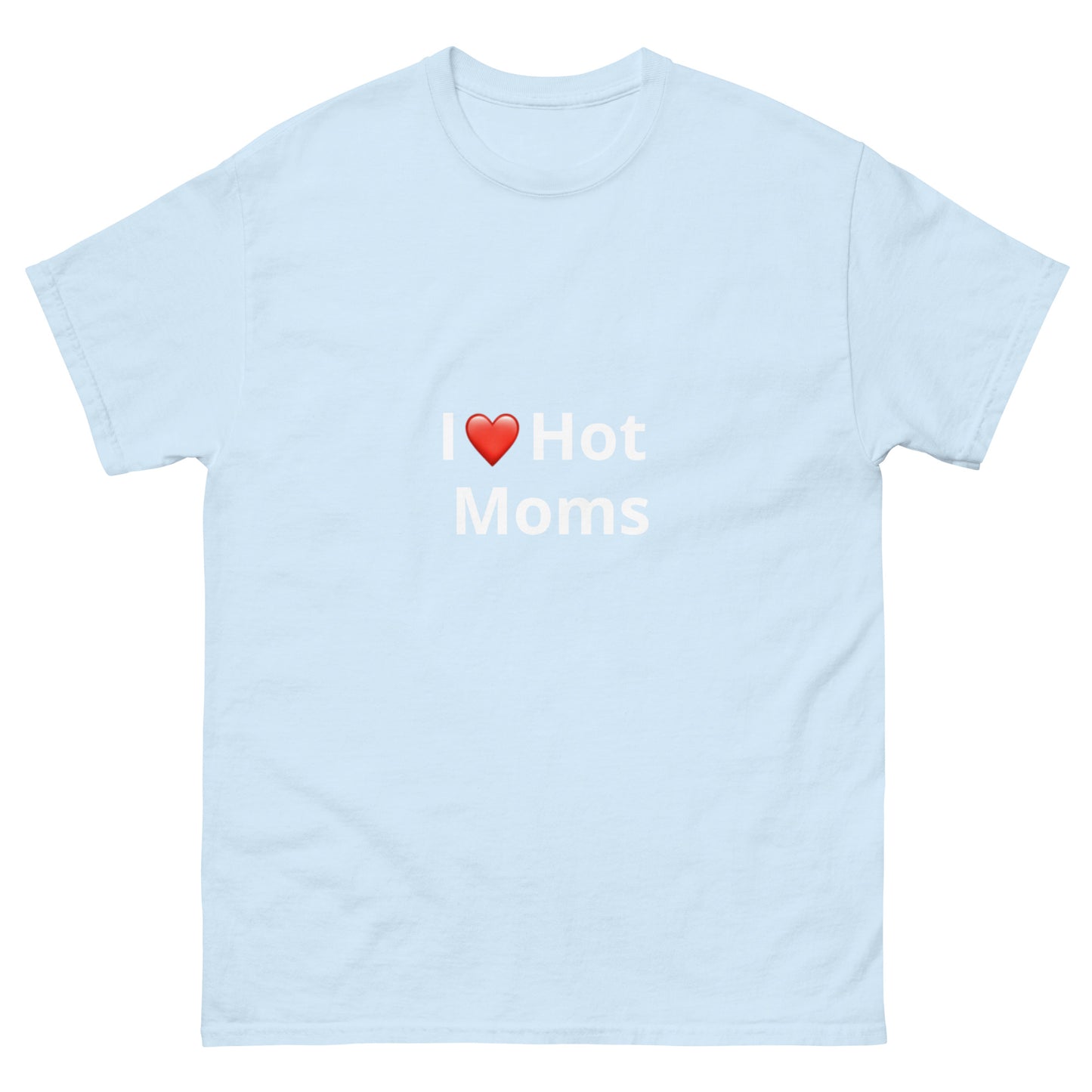 Hot Moms Unisex classic tee