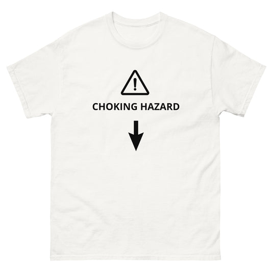 Choking Hazard Unisex classic tee